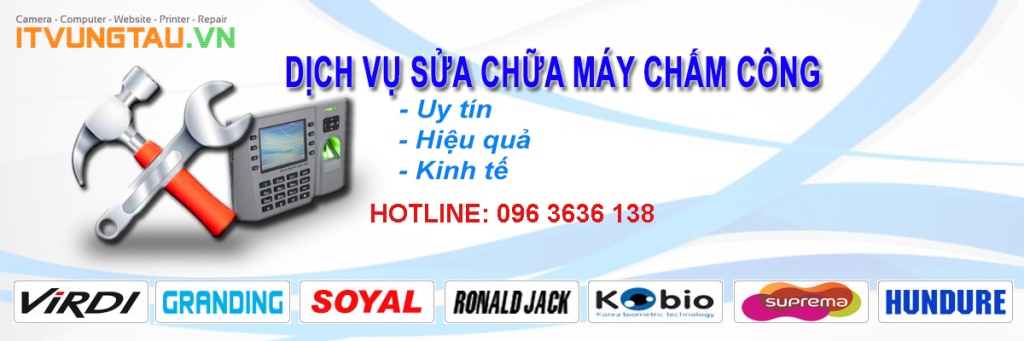 Sửa chữa máy chấm công tại Vũng Tàu