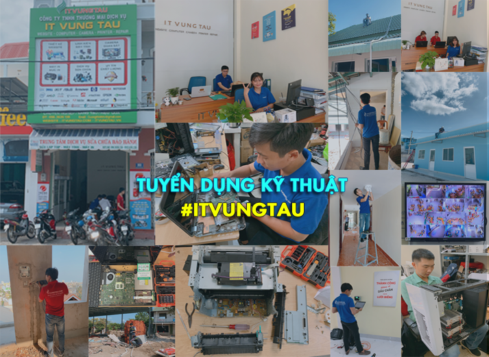 Tuyển dụng kỹ thuật máy tính, máy in, lắp đặt camera Vũng Tàu