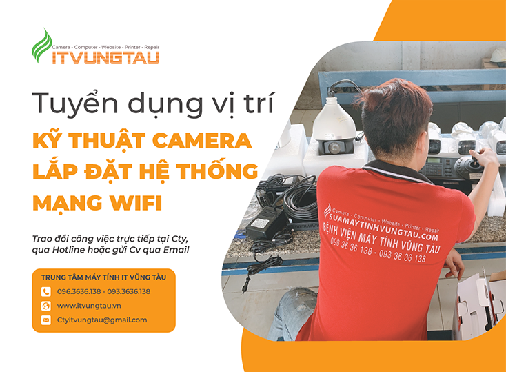 TUYỂN DỤNG KỸ THUẬT LẮP ĐẶT CAMERA VŨNG TÀU