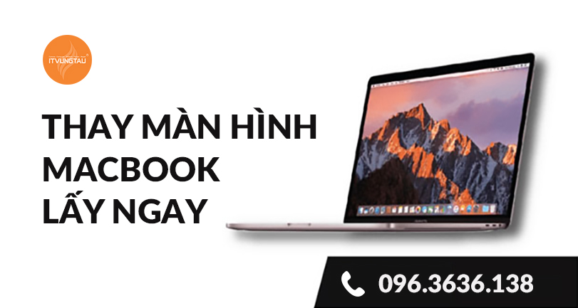 Thay màn hình MacBook tại Vũng Tàu