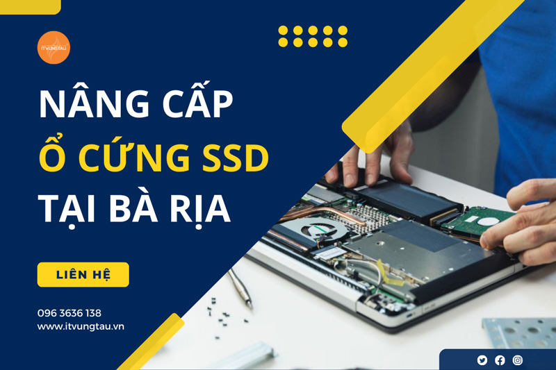 Nâng Cấp Ổ Cứng SSD Tại Bà Rịa