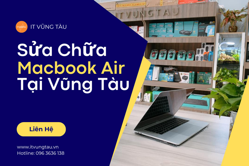 Sửa Macbook Air Giá Rẻ Tại Vũng Tàu