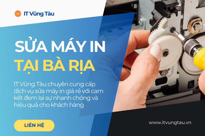 Sửa Máy In Tại Bà Rịa – Dịch Vụ Nhanh Chóng và Hiệu Quả