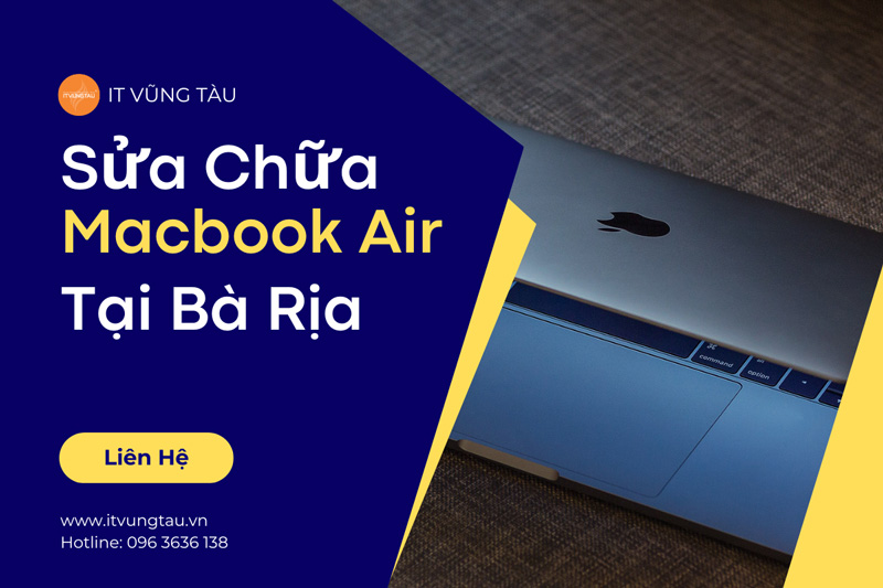 Sửa Chữa Macbook Air Tại Bà Rịa