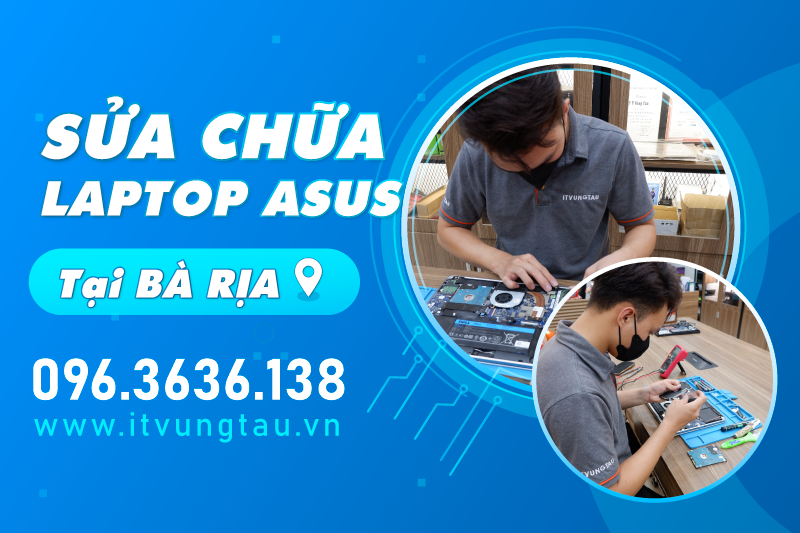 Sửa Chữa Laptop Asus Tại Bà Rịa