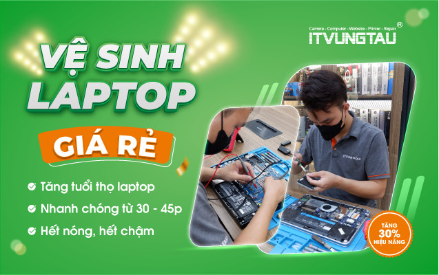 Sửa Laptop Vũng Tàu ở đâu uy tín giá rẻ, lấy liền?